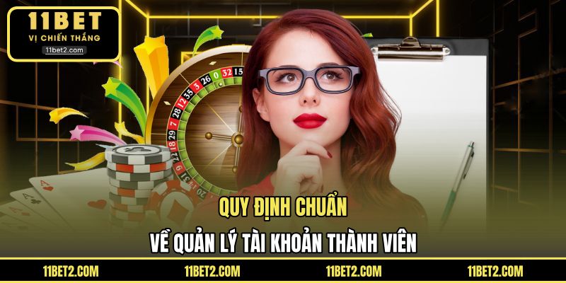 Quy định chuẩn về quản lý tài khoản thành viên